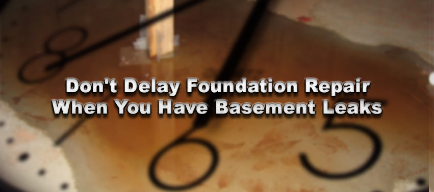 Don't Delay Foundation Repair When You Have Basement