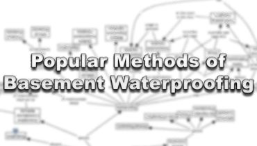 Popular Methods of Basement Waterproofing