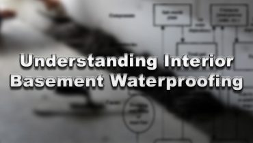 Understanding Interior Basement Waterproofing